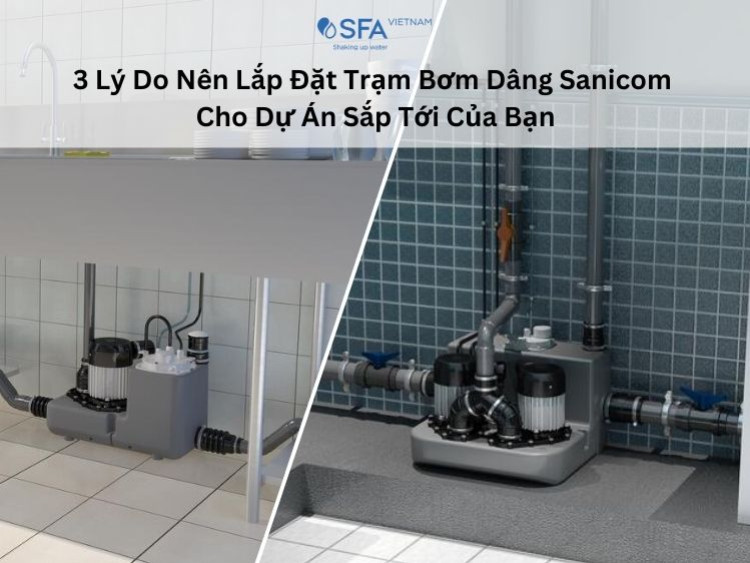 3 Compelling Reasons to Install a Sanicom Lifting Station for Your Commercial Project